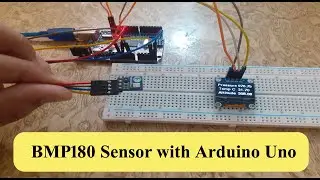 BMP180 Pressure Sensor with Arduino Uno