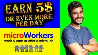 how to earn 5$ per day online | Micro Workers