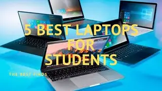 5 Best Laptops For Students 2022