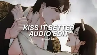 Kiss It Better (what are you willing to do?) - Rihanna [Edit Audio] |Sped Up|