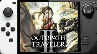 Octopath Traveler 2 - Nintendo Switch VS Steam Deck | Frame Rate