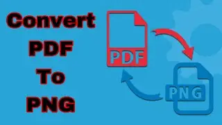 How to Convert PDF to PNG || convert pdf to png