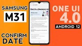 Samsung Galaxy M31 One Ui 4.0 Update | Samsung M31 New Update Android 12 One Ui 3.5 