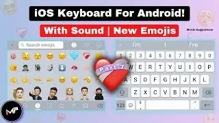 How To Install iOS Keyboard On Android🔥(P:7) | With Sound+Emojis | iPhone Keyboard For Android!