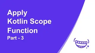 Apply Scope Function | Kotlin | Latest 2021