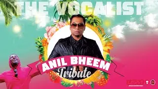 Anil Bheem 'The Vocalist' Tribute