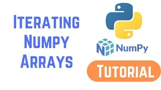 Python NumPy Tutorial For Beginners -  Iterating Numpy Arrays