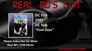 DC Talk - Final Days