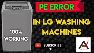 PE Error in LG Washing Machines 100 Percent Solution