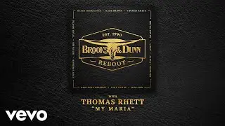 Brooks & Dunn - My Maria (with Thomas Rhett [Audio])