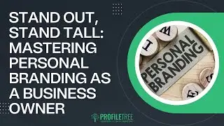 Stand Out, Stand Tall: Mastering Personal Branding as a Business Owner | Marketing Pro Tips