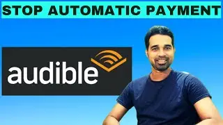 How to cancel audible membership | Stop Automatic payment in Amazon audible |