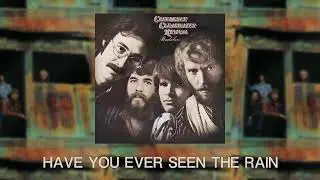 Creedence Clearwater Revival - Have You Ever Seen The Rain (Official Audio)