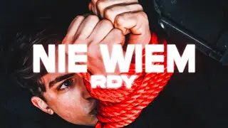 RDY - Nie wiem [VIDEO]