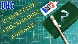 Is Elmer's White Glue Suitable for Bookbinding? // Adventures in Bookbinding