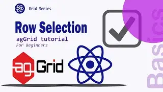 React Ag-Grid Tutorial: Beyond Checkbox Selection | Codenemy Tutorial