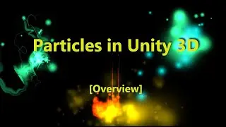 Particles in Unity 3D