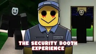 Roblox The Security Booth Experience [All Endings - Guide]