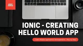 Mobile Application Development - Creating Hello World Application