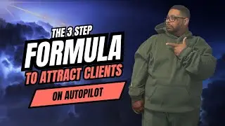 The 3-Step Formula to Attracting Clients on Autopilot