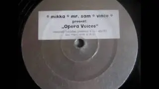 Mikka, Mr. Sam, Vince - Opera Voices