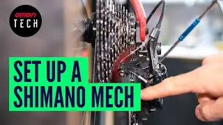 How To Set Up & Adjust Any Shimano Rear Mech | MTB Derailleur Adjustment