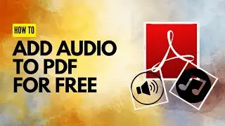 How to Add Audio to PDF Free and Easily?