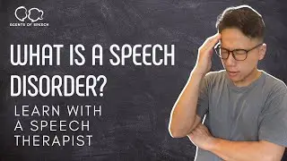 What is a Speech Disorder? Learn with a Speech Therapist