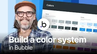 Build a color system in Bubble | Tutorial