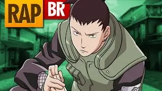 Rap do Shikamaru (Naruto) | Tauz RapTributo 08