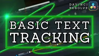 Basic Text Tracking in DaVinci Resolve 17 Fusion