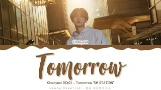 Chanyeol (EXO) - 'Tomorrow' Lyrics Color Coded (Han/Rom/Eng)