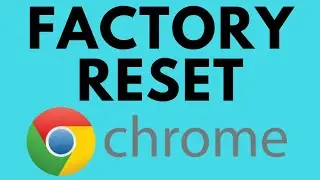 How to Completely Reset Google Chrome Without Reinstall - 2022