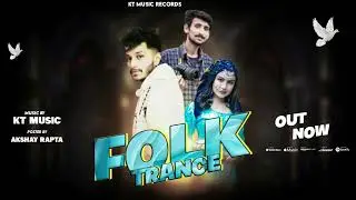 Folk Trance ||  KT Music || 2024