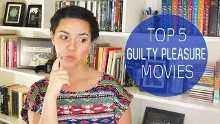 TOP 5: Guilty Pleasure Movies | Collab with Roll Credits