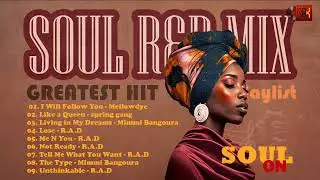 SOUL MUSIC - The Best Soul RnB Mix