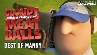 Cloudy With A Chance of Meatballs | Best of Manny | Sony Animation