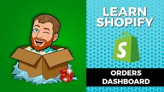 Get Familiar with Shopify Order Dashboard