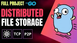 How To Build A Complete Distributed File Storage In Golang