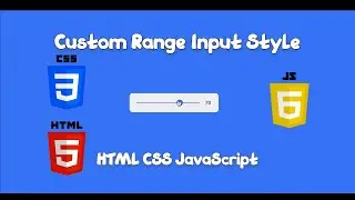 Pure CSS Custom Range Input Style - HTML CSS JavaScript