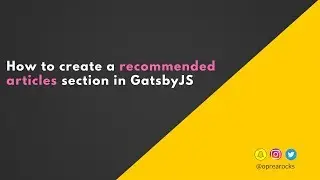 How to create a recommended articles section in #GatsbyJS — #jamstack #staticsites #oprearocks