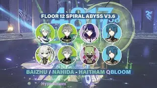 Baizhu vs Nahida: Alhaitham Hyperbloom - Floor 12 Spiral Abyss 3.6 1st Half (Genshin Impact)