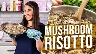 How to Make Mushroom Risotto