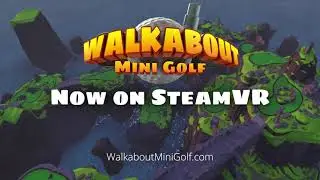 Walkabout Mini Golf - Now on SteamVR