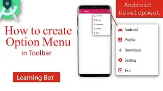 How to create Option Menu on  Toolbar in Android Studio |Learning Bot|