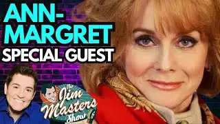 Ann-Margret Exclusive Interview, Iconic Actress Talks Elvis, Her Epic Career | The Jim Masters Show