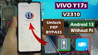 VIVO Y17s Frp Bypass Android 13 Without Pc Done 100%,Y17s Frp