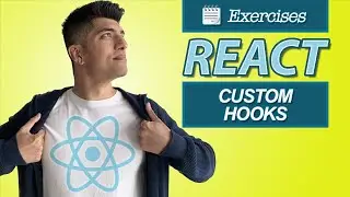 Exercises: Custom Hooks - React In Depth