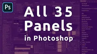 The 35 Photoshop Panels: A Quick Once Over