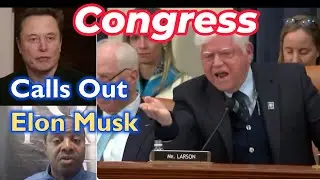 Elon Musk Called Out by Representative John Larson